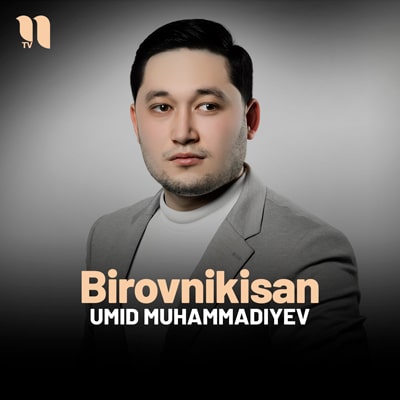 Umid Muhammadiyev - Birovnikisan